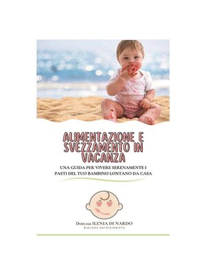 cover image of Alimentazione e svezzamento in vacanza